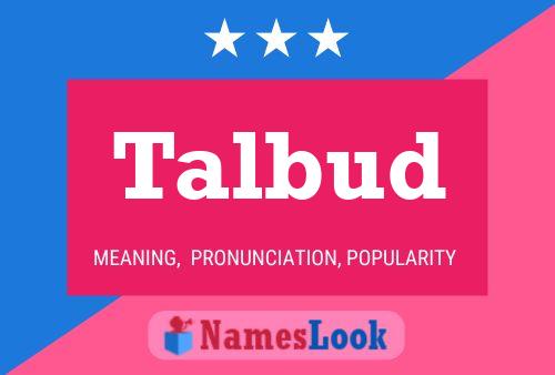 Talbud Name Poster