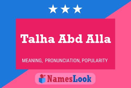 Talha Abd Alla Name Poster