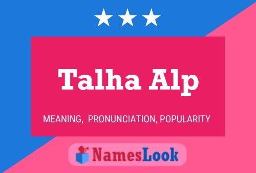 Talha Alp Name Poster