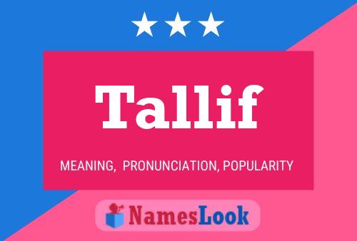 Tallif Name Poster