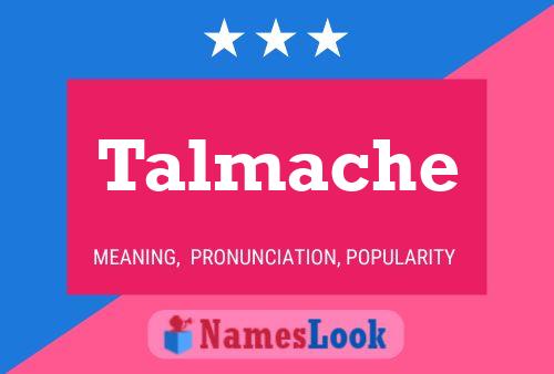 Talmache Name Poster