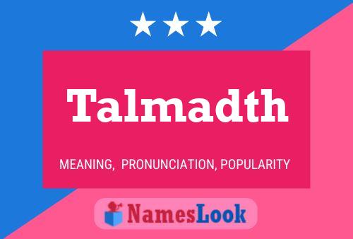 Talmadth Name Poster