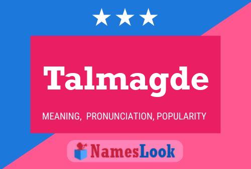 Talmagde Name Poster