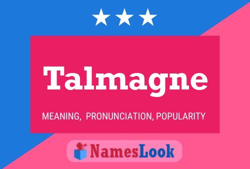 Talmagne Name Poster