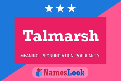 Talmarsh Name Poster