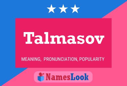 Talmasov Name Poster