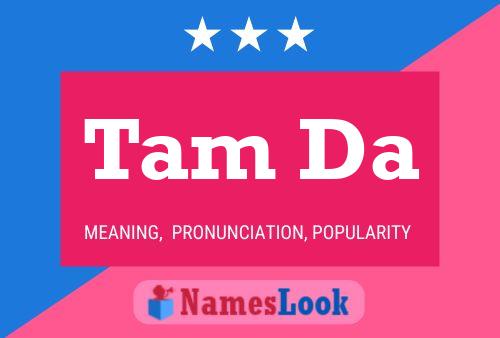 Tam Da Name Poster