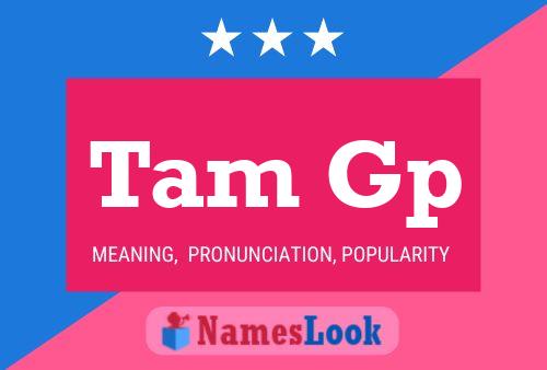 Tam Gp Name Poster