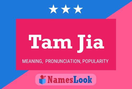 Tam Jia Name Poster