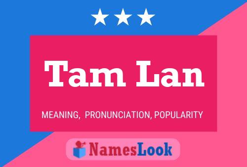 Tam Lan Name Poster