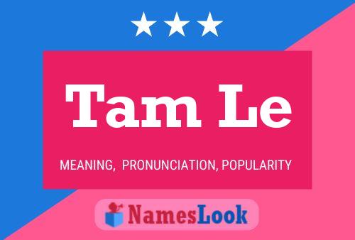 Tam Le Name Poster