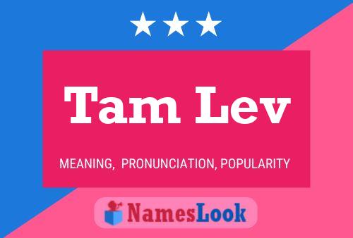 Tam Lev Name Poster