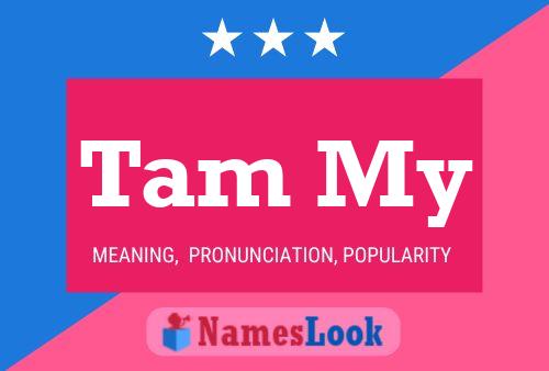 Tam My Name Poster