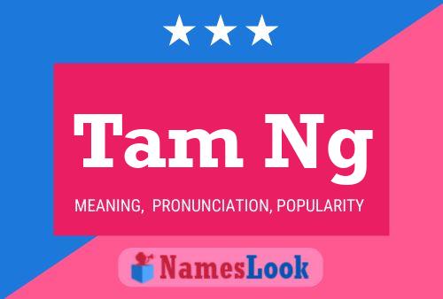 Tam Ng Name Poster