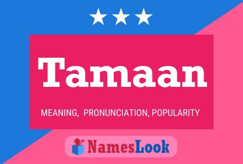 Tamaan Name Poster