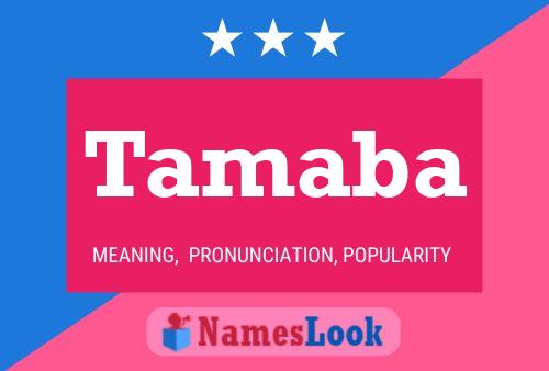 Tamaba Name Poster