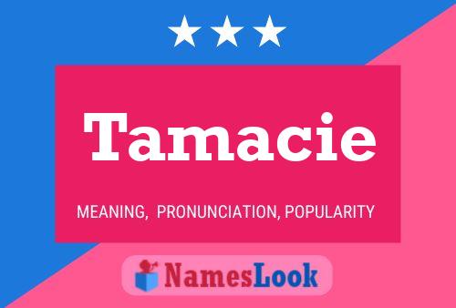 Tamacie Name Poster