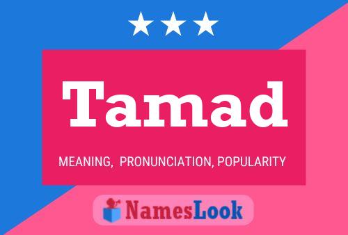 Tamad Name Poster