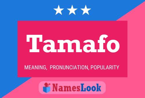 Tamafo Name Poster