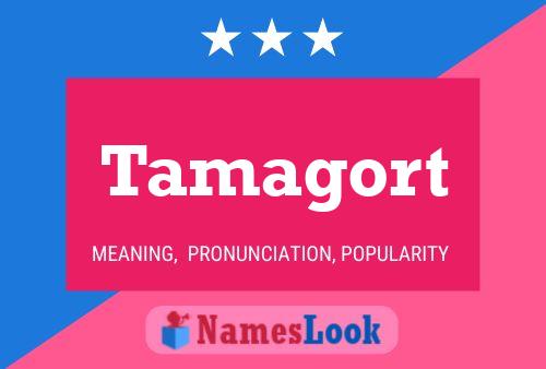 Tamagort Name Poster