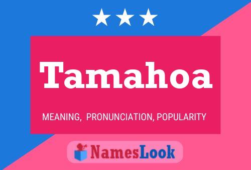 Tamahoa Name Poster