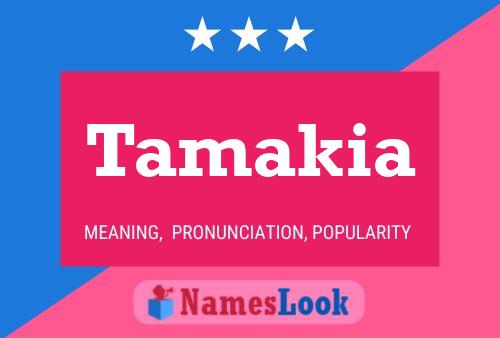 Tamakia Name Poster