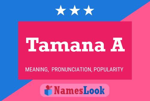 Tamana A Name Poster