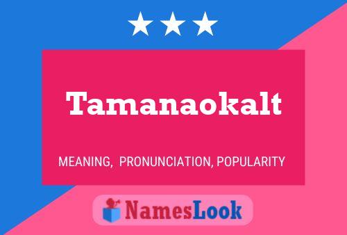 Tamanaokalt Name Poster