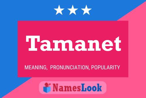 Tamanet Name Poster