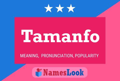 Tamanfo Name Poster