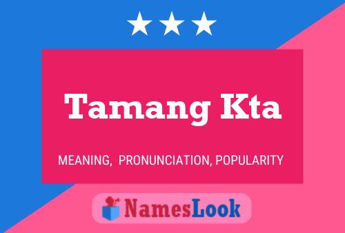 Tamang Kta Name Poster