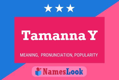 Tamanna Y Name Poster