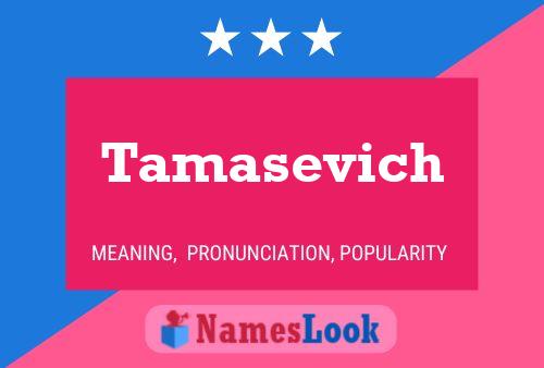 Tamasevich Name Poster