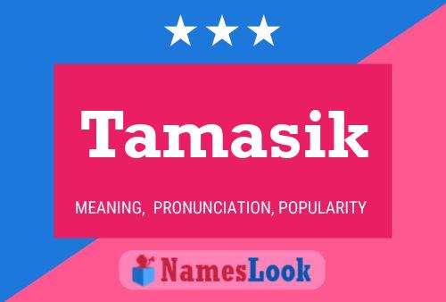 Tamasik Name Poster