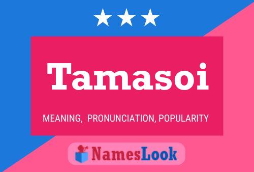 Tamasoi Name Poster