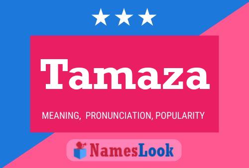 Tamaza Name Poster