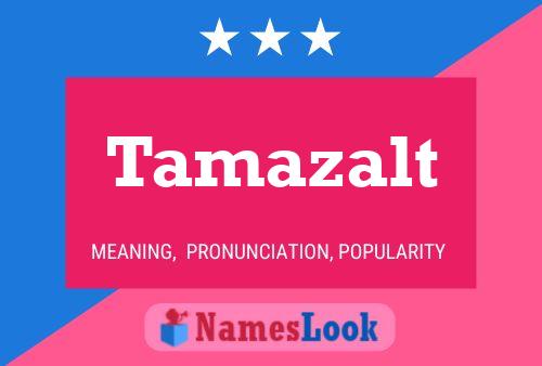 Tamazalt Name Poster