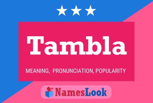 Tambla Name Poster