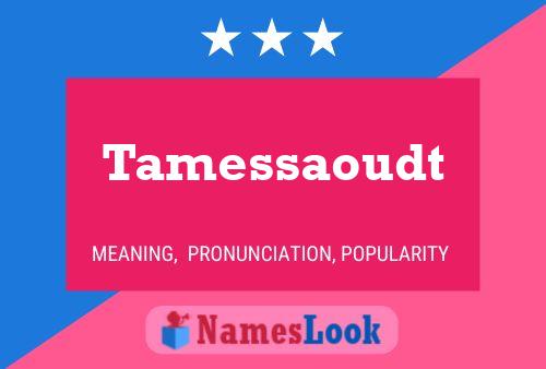 Tamessaoudt Name Poster