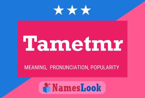 Tametmr Name Poster