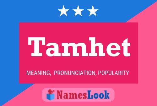 Tamhet Name Poster