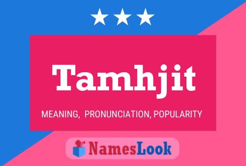 Tamhjit Name Poster