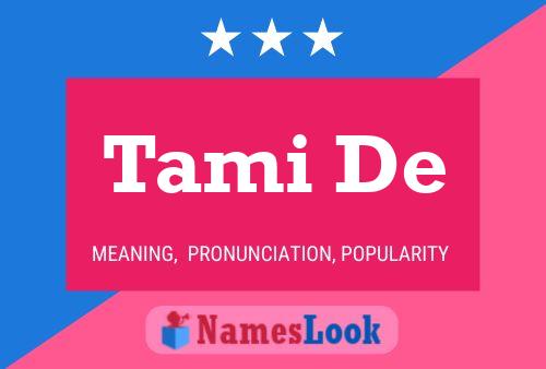 Tami De Name Poster