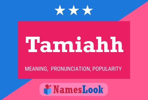 Tamiahh Name Poster