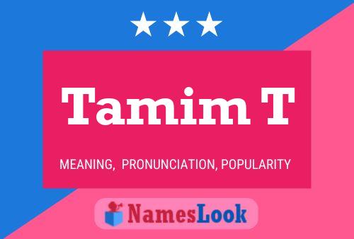 Tamim T Name Poster