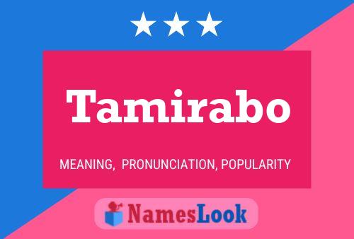 Tamirabo Name Poster