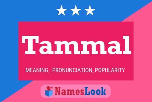 Tammal Name Poster