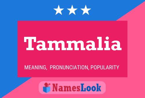 Tammalia Name Poster