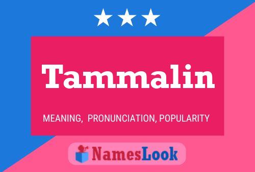 Tammalin Name Poster