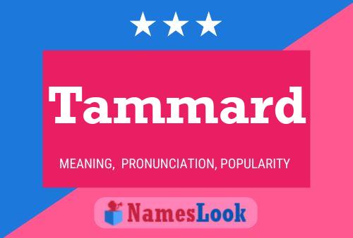 Tammard Name Poster